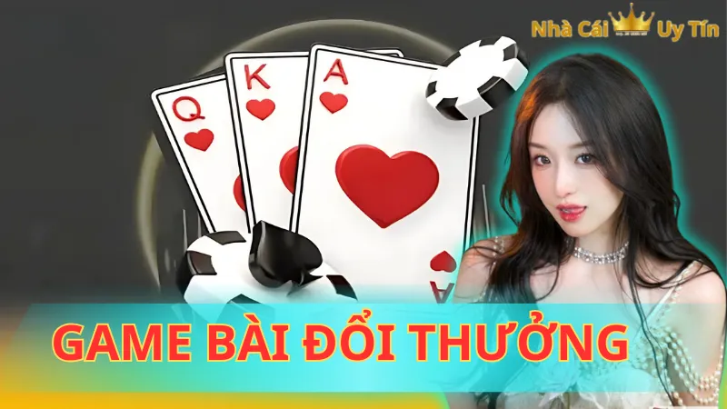 Game bài đổi thưởng