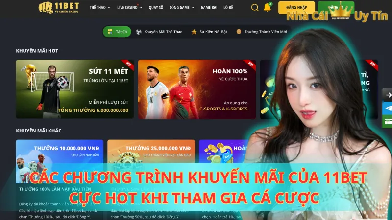 Các chương trình khuyến mãi của 11Bet cực hot khi tham gia cá cược 