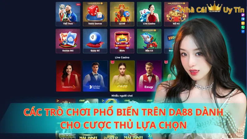 Các trò chơi phổ biến trên Da88 dành cho cược thủ lựa chọn