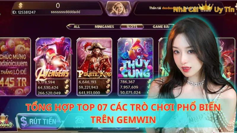 Tổng hợp top 07 các trò chơi phổ biến trên Gemwin