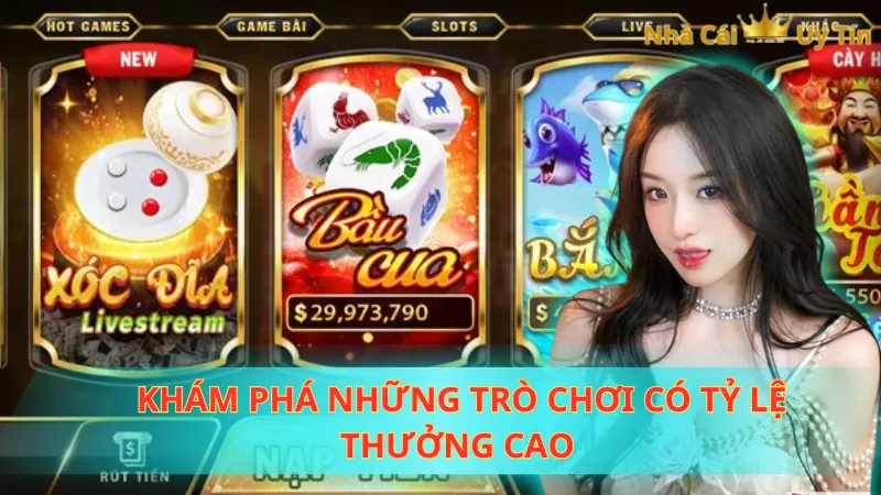 Khám phá những trò chơi có tỷ lệ thưởng cao 