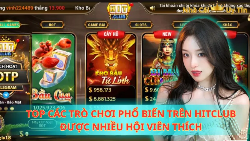 Top các trò chơi phổ biến trên Hitclub được nhiều hội viên thích