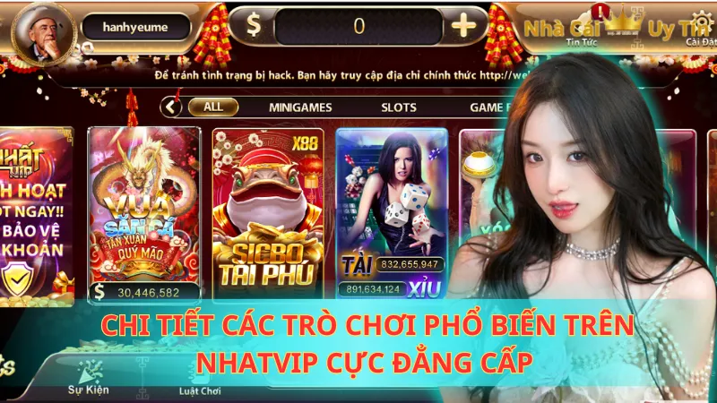  Chi tiết các trò chơi phổ biến trên Nhatvip cực đẳng cấp