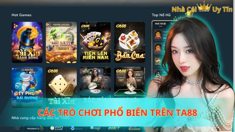 Các trò chơi phổ biến trên Ta88