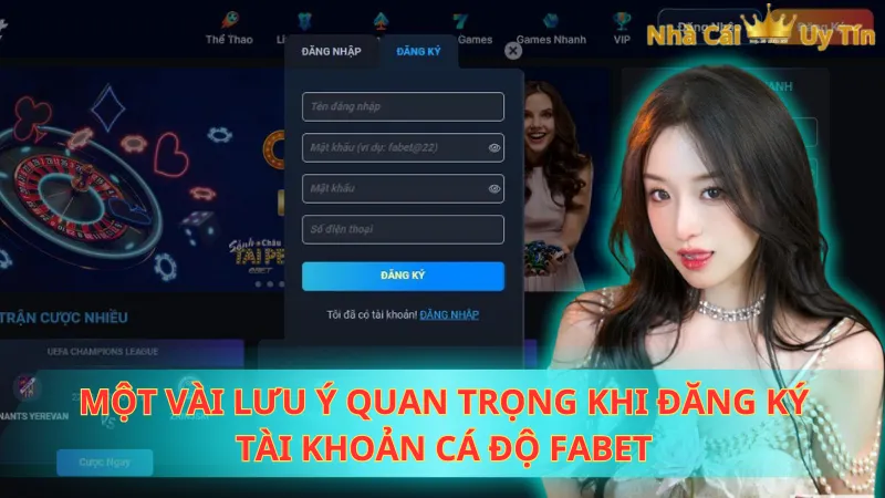 Một vài lưu ý quan trọng khi đăng ký tài khoản cá độ Fabet