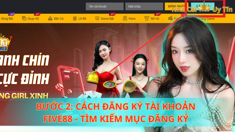 Bước 2: Cách đăng ký tài khoản Five88 - Tìm kiếm mục đăng ký