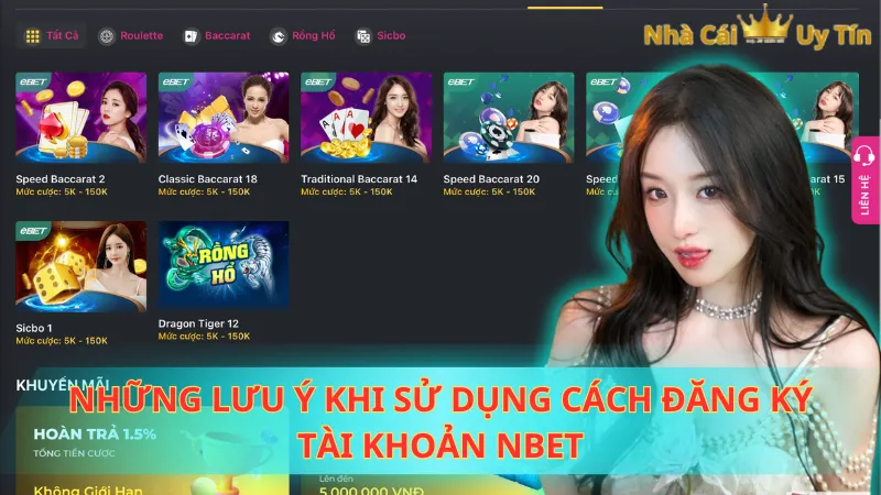 Những lưu ý khi sử dụng cách đăng ký tài khoản Nbet