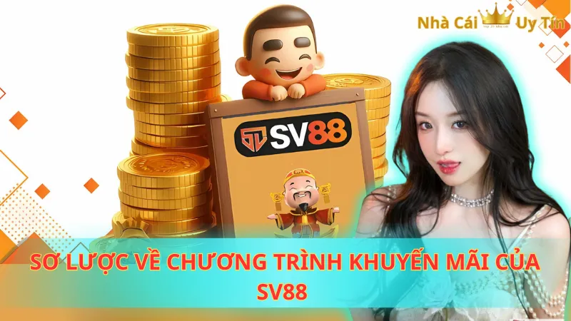 Sơ lược về chương trình khuyến mãi của SV88 