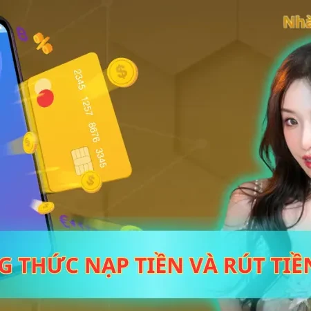 Phương Thức Nạp Tiền Và Rút Tiền Five88 Nhanh Chóng Nhất