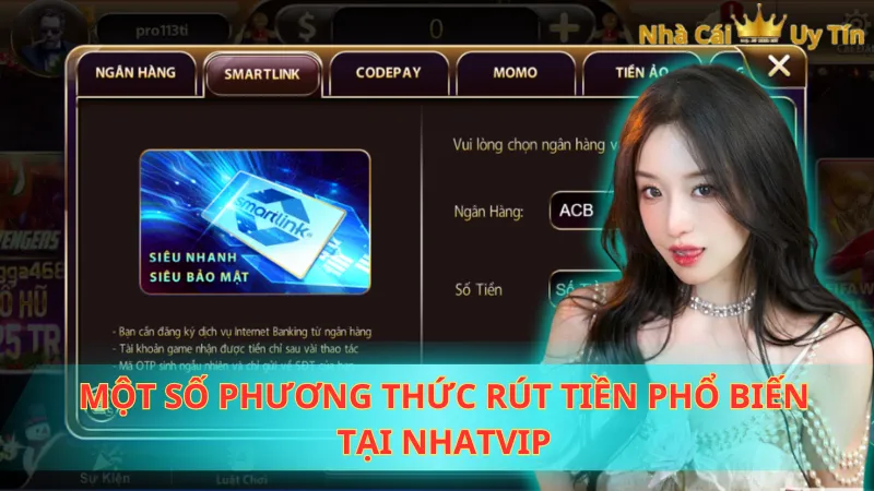 Một số phương thức rút tiền phổ biến tại Nhatvip