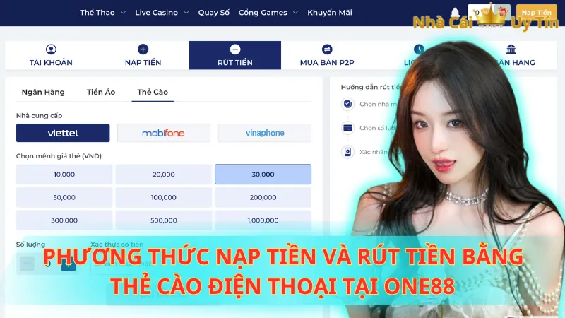 Phương thức nạp tiền và rút tiền bằng thẻ cào điện thoại tại One88